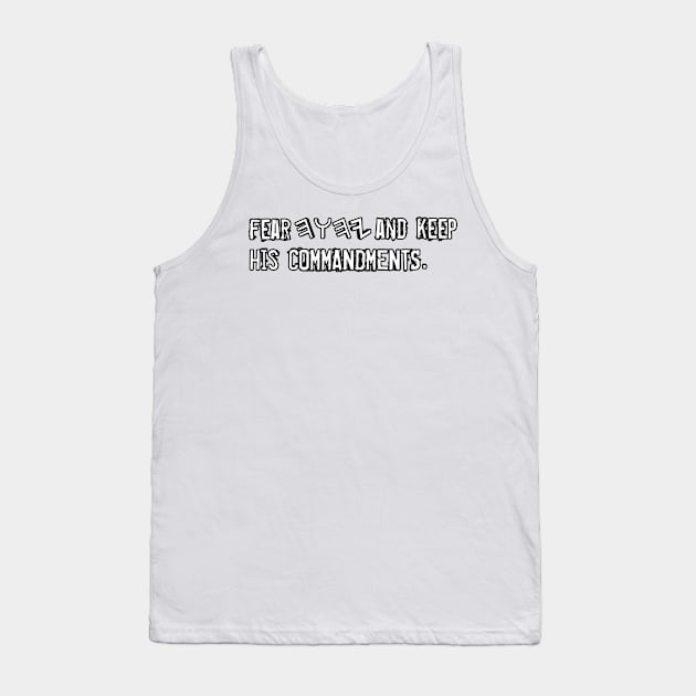 Fear YHWH And Keep His Commandments Tank Top by Yachaad Yasharahla